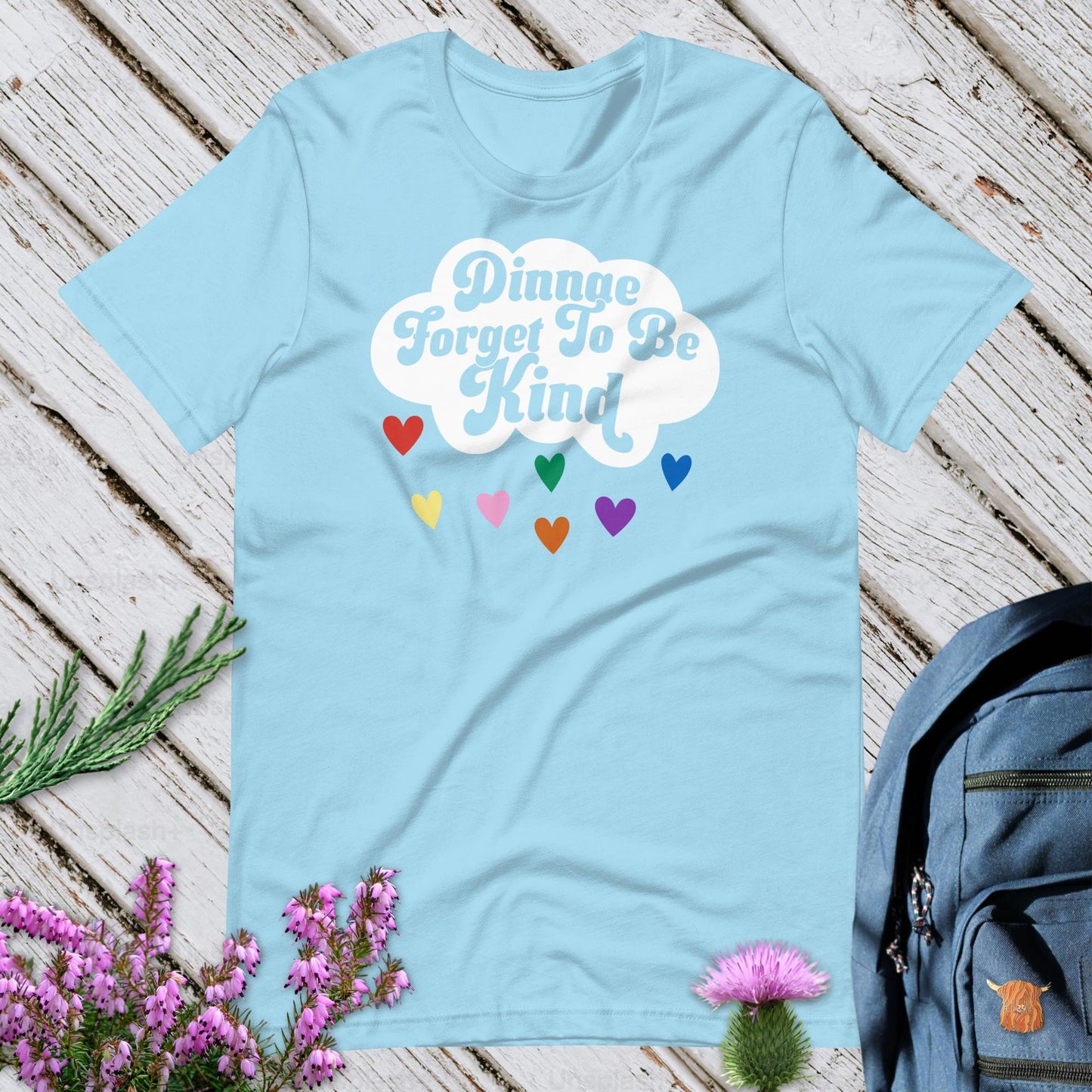 Dinnae Foreget To Be Kind Unisex T-Shirt