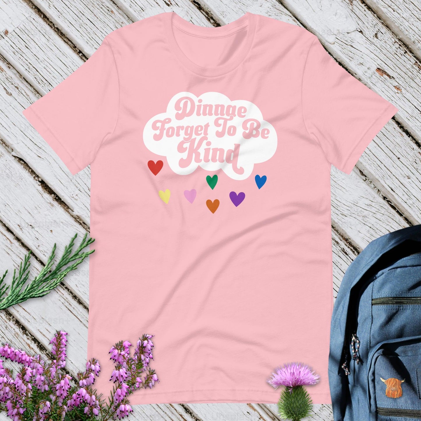 Dinnae Foreget To Be Kind Unisex T-Shirt