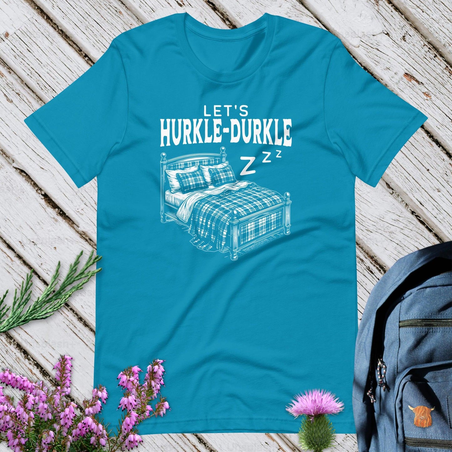 Let’s Hurkle-Durkle Unisex T-Shirt