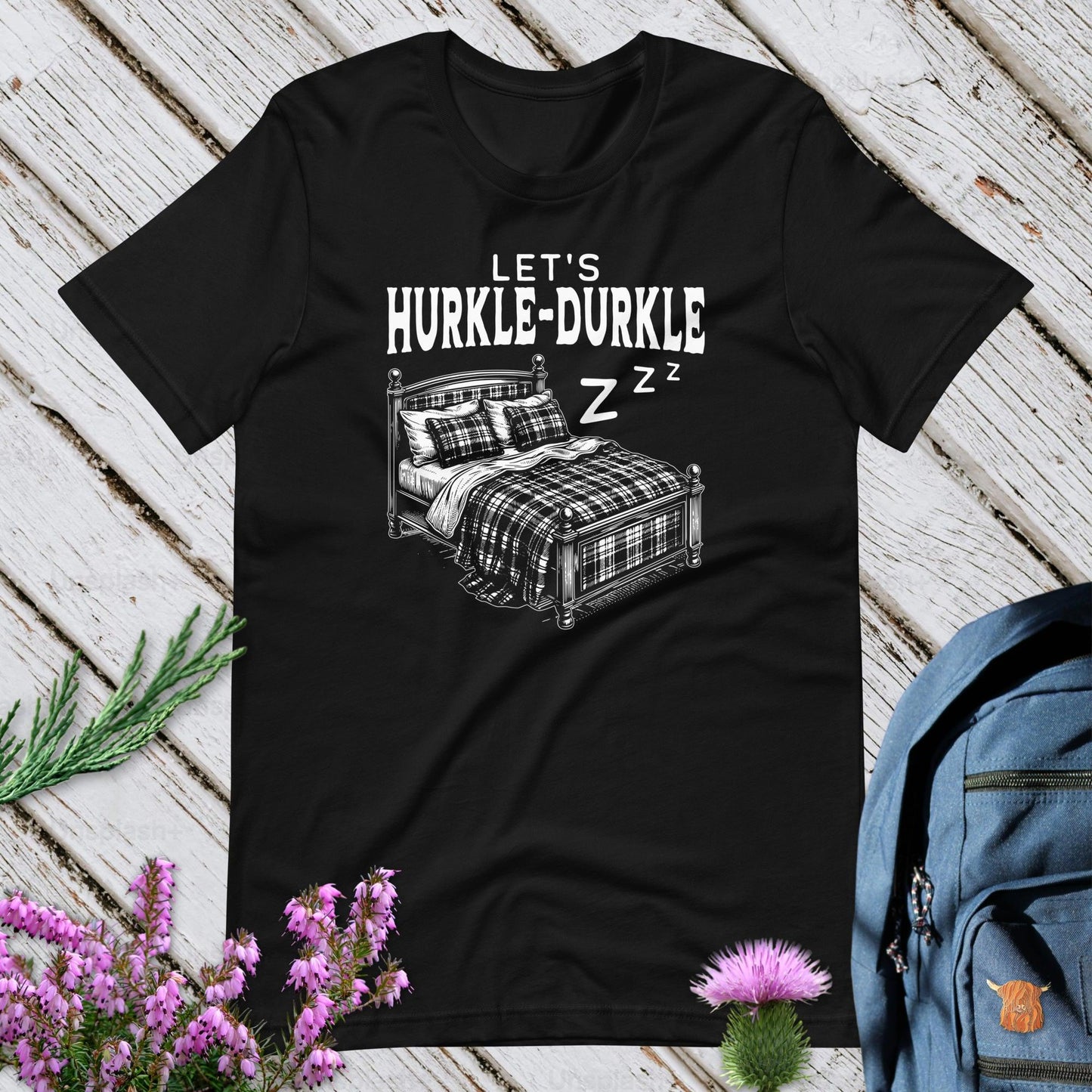 Let’s Hurkle-Durkle Unisex T-Shirt
