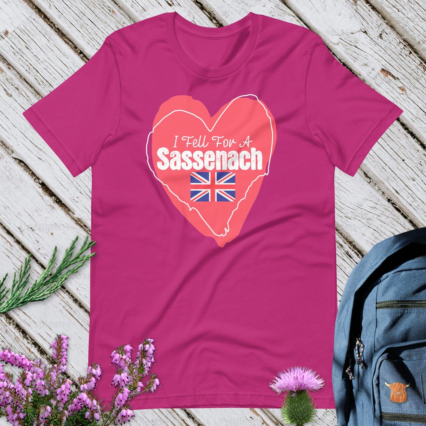 I Fell For A Sassenach Unisex T-Shirt
