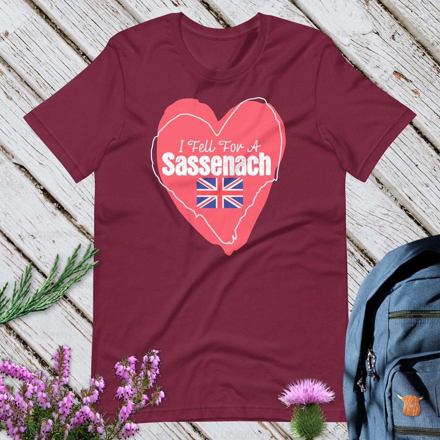 I Fell For A Sassenach Unisex T-Shirt