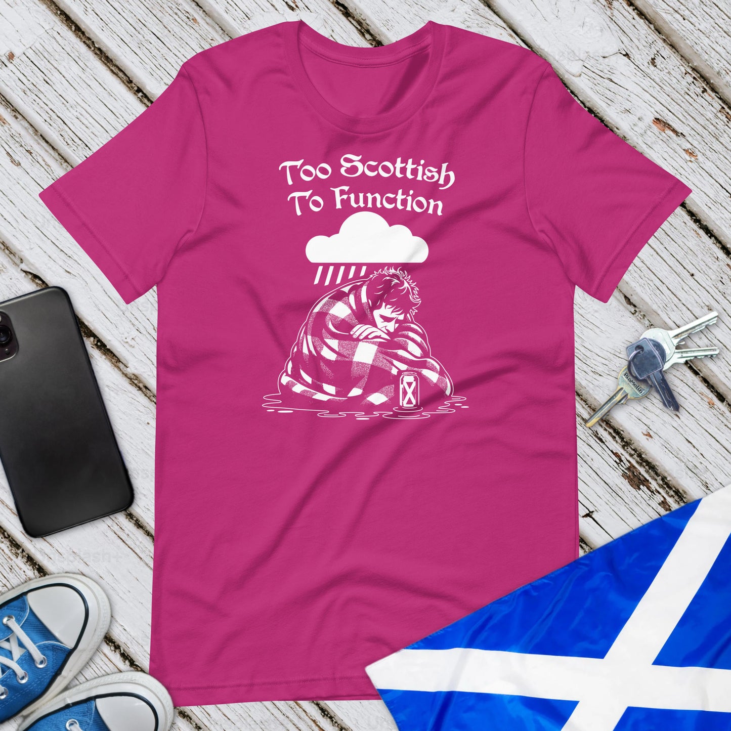 Too Scottish To Function Unisex T-Shirt