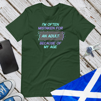 Because Of My Age Unisex T-Shirt