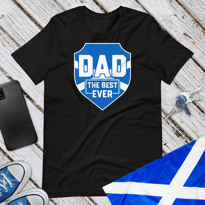 Dad - The Best Ever T-Shirt