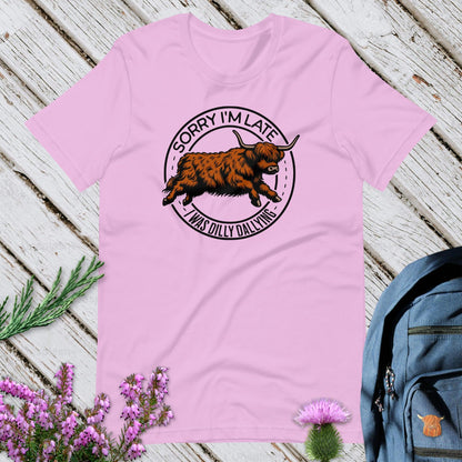 I Was Dilly Dallying Unisex T-Shirt