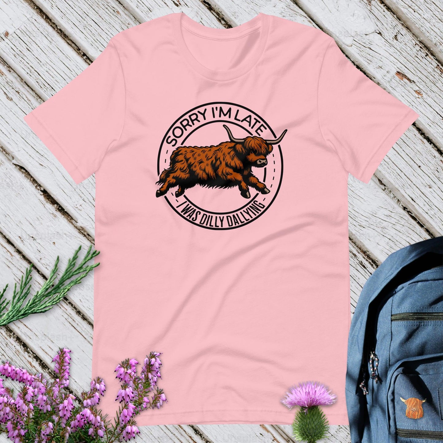 I Was Dilly Dallying Unisex T-Shirt