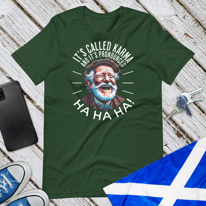 It’s Called Karma Unisex T-Shirt