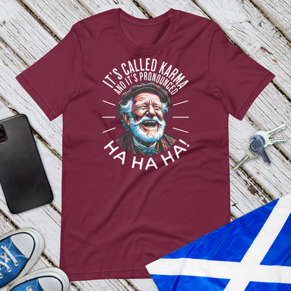 It’s Called Karma Unisex T-Shirt
