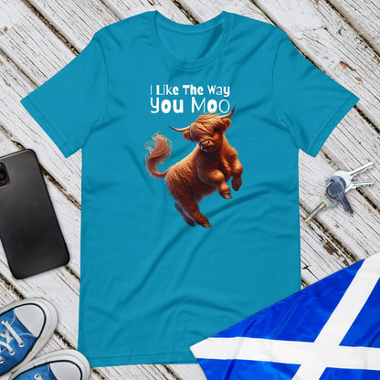 I Like The Way You Moo Unisex T-Shirt