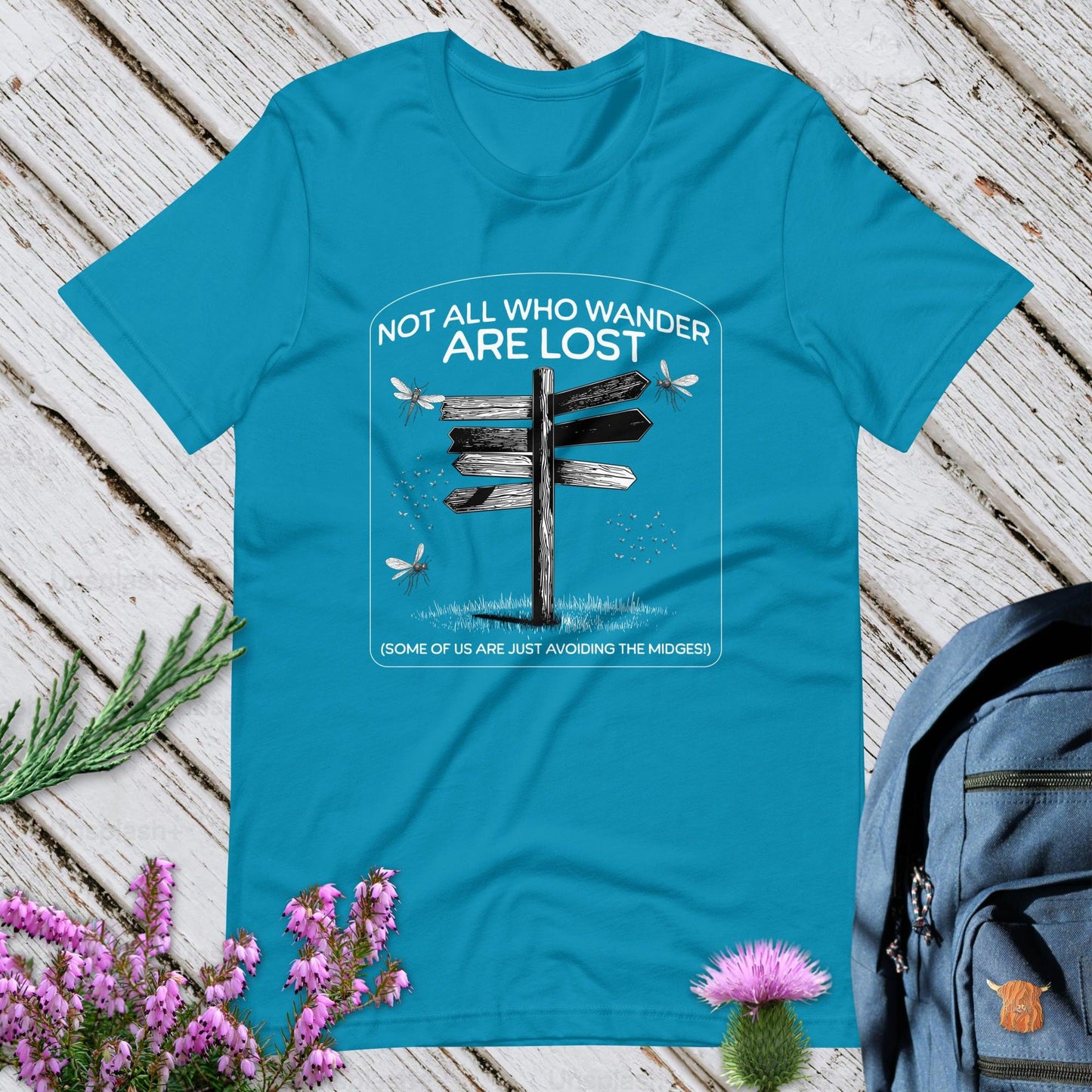 Not All Who Wander Are Lost Unisex T-Shirt