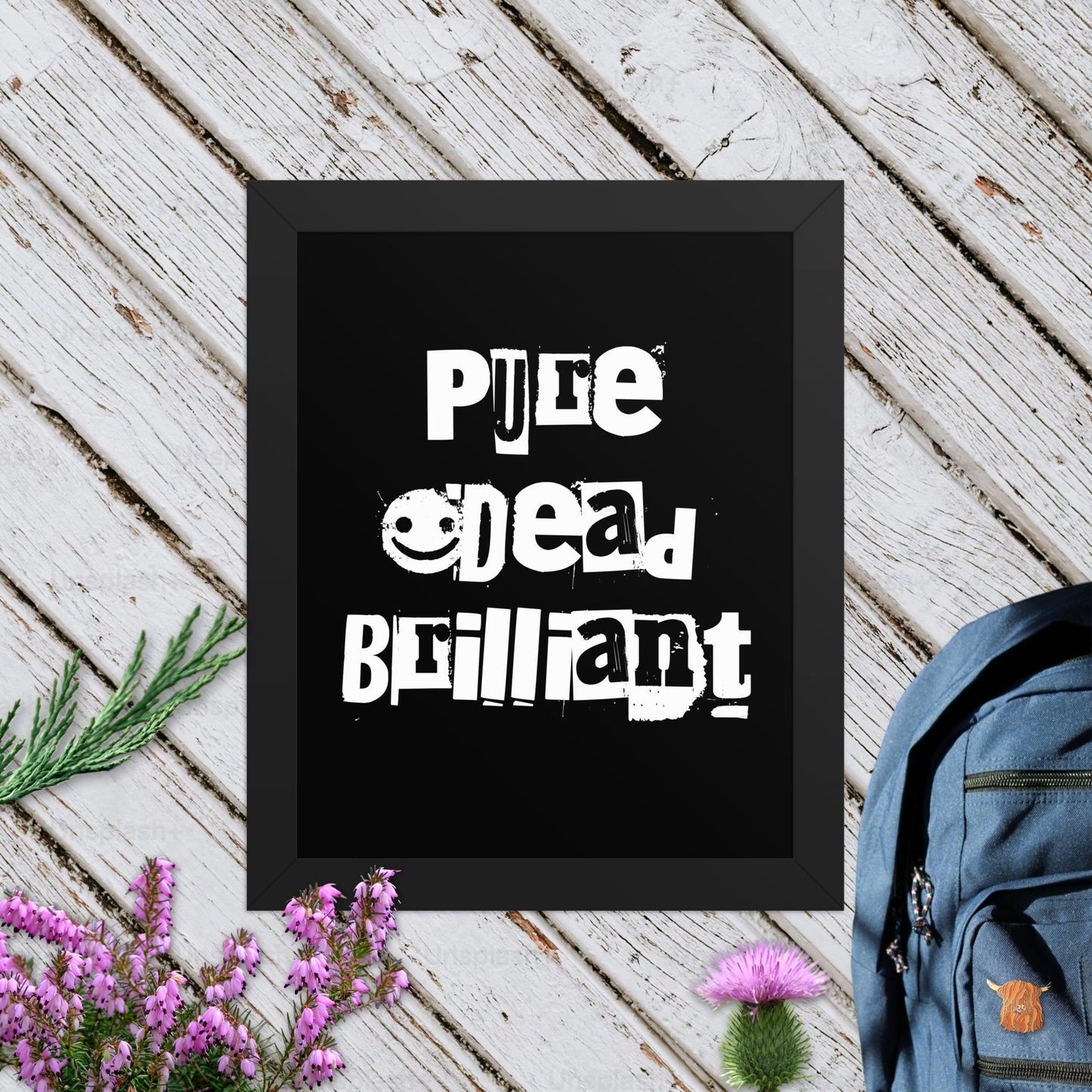Pure Dead Brilliant Framed Poster