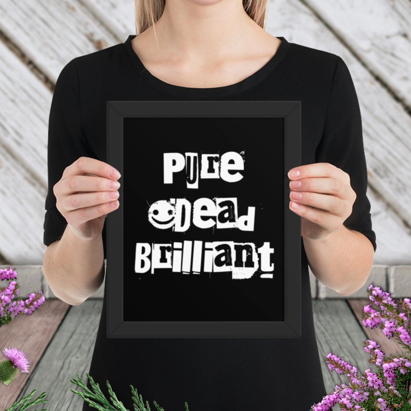 Pure Dead Brilliant Framed Poster