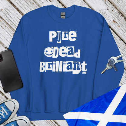 Pure Dead Brilliant Unisex Sweatshirt
