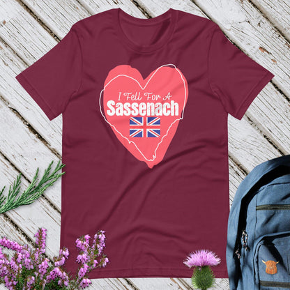 I Fell For A Sassenach Unisex T-Shirt