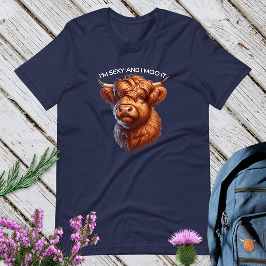 I'm Sexy And I Moo It Unisex T-Shirt