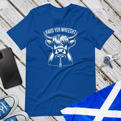 Haud Yer Wheesht Unisex T-Shirt